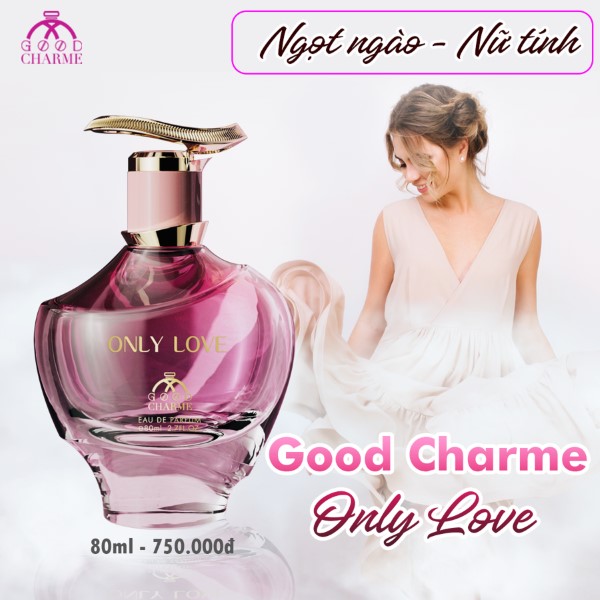 Nước Hoa Good Charme Only Love 80ml
